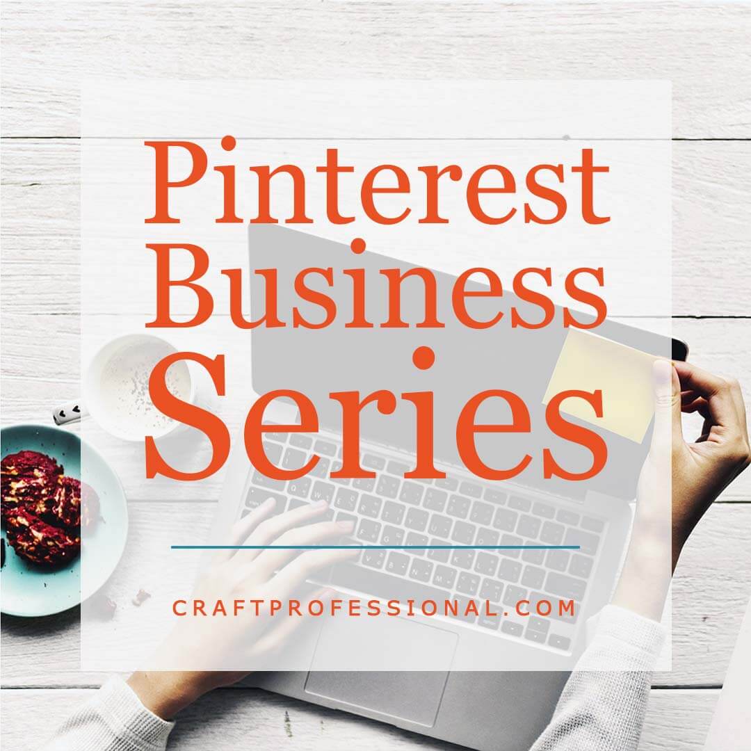 How To Use Pinterest For Your Craft Business